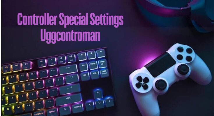 Controller Special Settings Uggcontroman