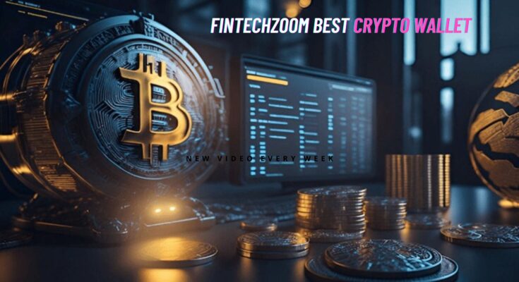 FintechZoom Best Crypto Wallet