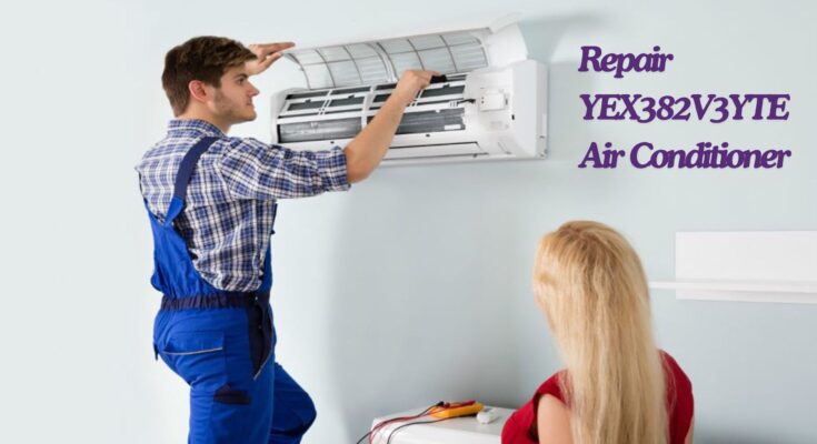 Repair YEX382V3YTE Air Conditioner