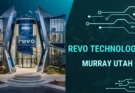 Revo Technologies Murray Utah: Hub of Innovation and Growth